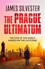 The Prague ultimatum. Prague thrillers cover image