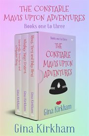 The Constable Mavis Upton Adventures Books One to Three cover image
