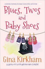 Blues, twos and baby shoes cover image