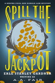 Spill the jackpot! cover image