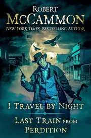 I Travel by Night and Last Train from Perdition cover image