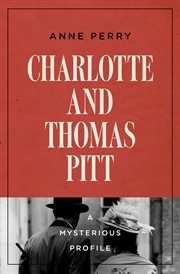 Charlotte and Thomas Pitt : a mysterious profile cover image