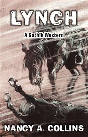 Lynch : a gothik western cover image