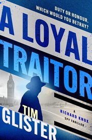 A loyal traitor cover image