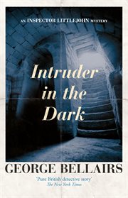 Intruder in the Dark : Inspector Littlejohn Mysteries cover image