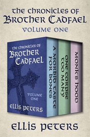The Chronicles of Brother Cadfael, Volume One. Volume one cover image