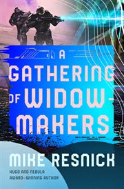 A gathering of widowmakers cover image