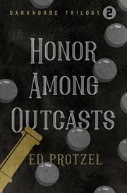 Honor among outcasts cover image