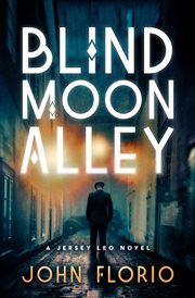 Blind Moon Alley : a Jersey Leo novel cover image
