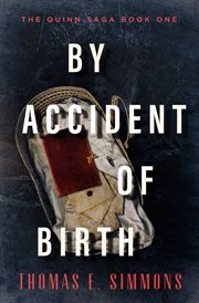 By accident of birth. Quinn saga cover image