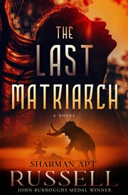 The last matriarch : a novel cover image