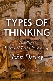 Types of thinking including A survey of Greek philosophy cover image