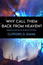 Why call them back from heaven? cover image