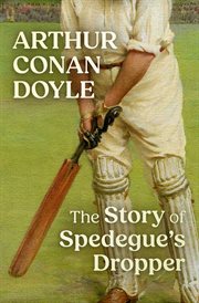 The Story of Spedegue's Dropper cover image