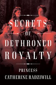 Secrets of dethroned royalty cover image