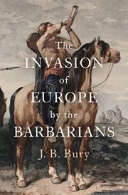 The Invasion of Europe by the Barbarians cover image