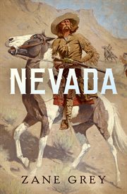 Nevada : A Romance of the West cover image