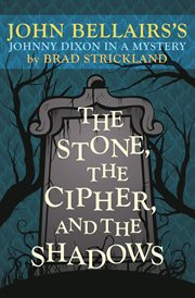 The stone, the cipher, and the shadows cover image
