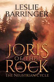 Joris of the Rock : Neustrian Cycle cover image