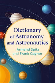 Dictionary of astronomy and astronautics cover image