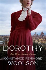 Dorothy : and other Italian stories cover image