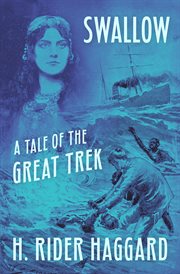 Swallow : A Tale of the Great Trek cover image