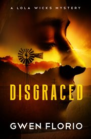 Disgraced : Lola Wicks Mysteries cover image