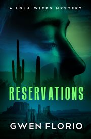 Reservations : Lola Wicks Mysteries cover image