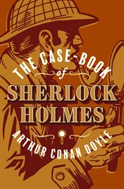 The Case : Book of Sherlock Holmes. Sherlock Holmes cover image