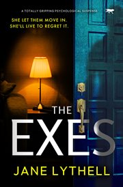 The exes : A totally gripping psychological suspense cover image