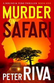 Murder on Safari : Mbuno & Pero Thrillers cover image
