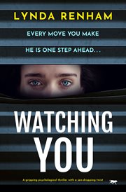 Watching You : A gripping psychological thriller with a jaw-dropping twist cover image
