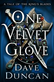 One Velvet Glove : Tales of the King's Blades cover image