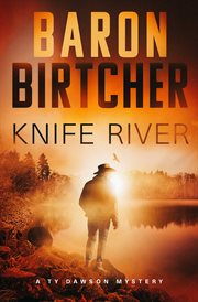Knife River : Ty Dawson Mysteries cover image