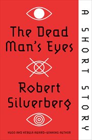 The Dead Man's Eyes : A Short Story cover image