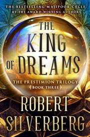 King of Dreams : Prestimion Trilogy cover image