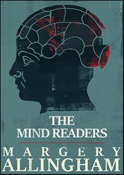 The Mind Readers : Albert Campion Mysteries cover image