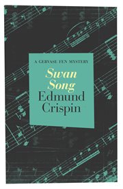Swan Song : Gervase Fen Mysteries cover image
