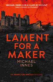 Lament for a Maker : Inspector Appleby Mysteries cover image