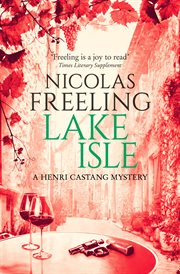 Lake Isle : Henri Castang Mysteries cover image