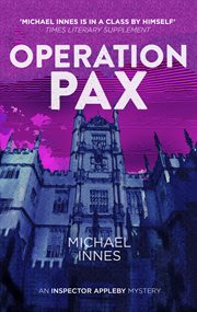 Operation Pax : Inspector Appleby Mysteries cover image