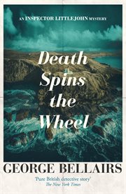 Death Spins the Wheel : Inspector Littlejohn Mysteries cover image