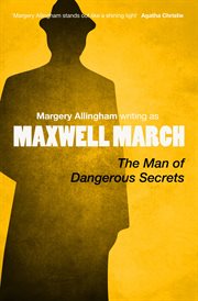 The Man of Dangerous Secrets cover image