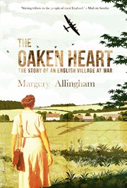 The Oaken Heart : The Story of an English Village at War cover image
