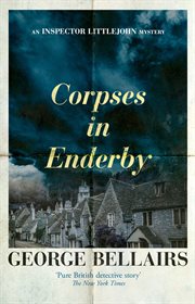 Corpses in Enderby : Inspector Littlejohn Mysteries cover image