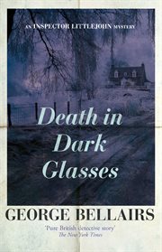 Death in Dark Glasses : Inspector Littlejohn Mysteries cover image