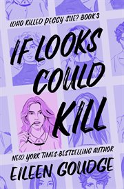 If Looks Could Kill : Who Killed Peggy Sue? cover image