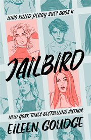 Jailbird : Who Killed Peggy Sue? cover image