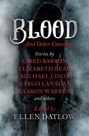 Blood : And Other Cravings cover image