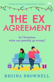The Ex Agreement : A brand new heart-warming festive romance cover image